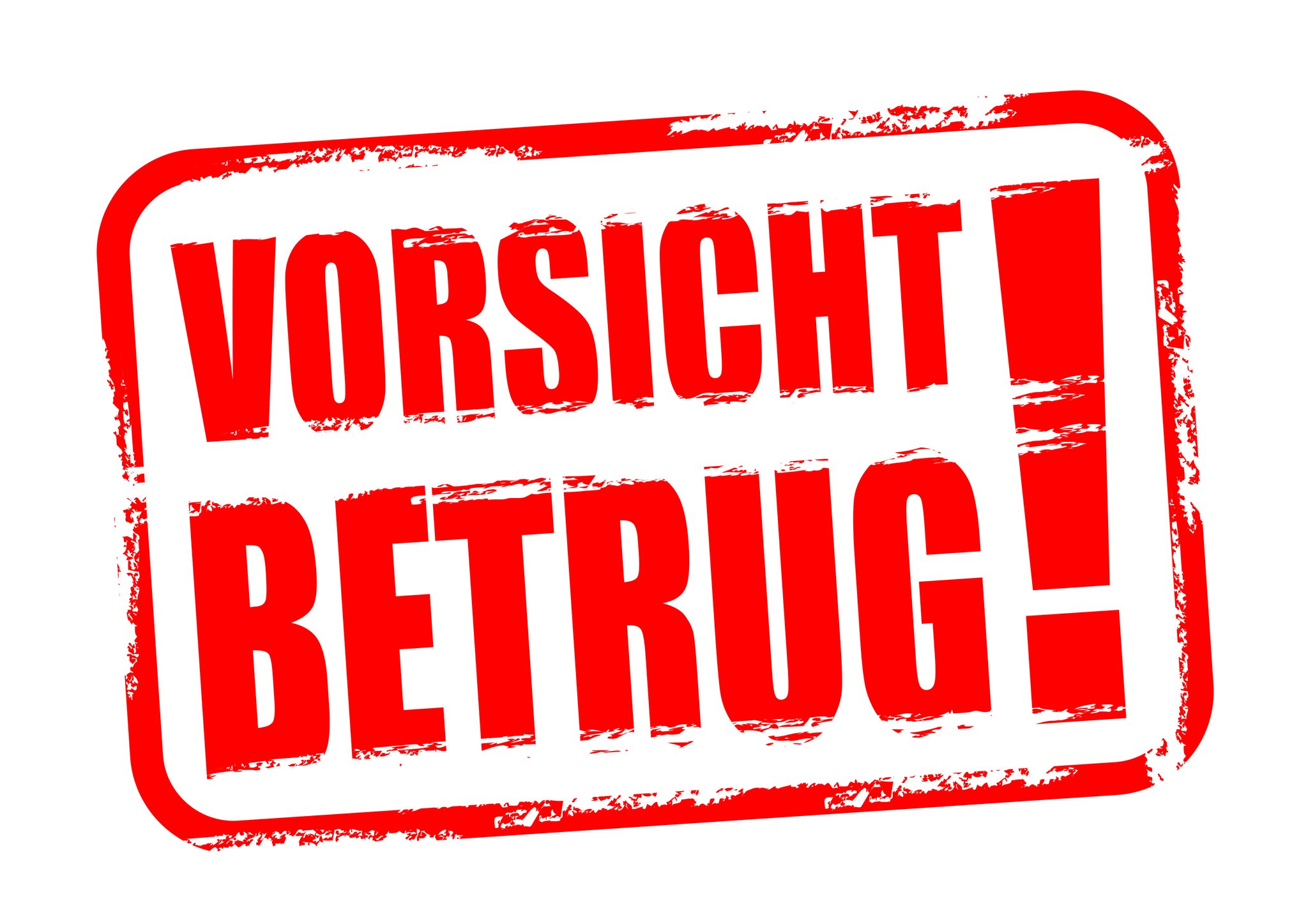 Vorsicht Betrug